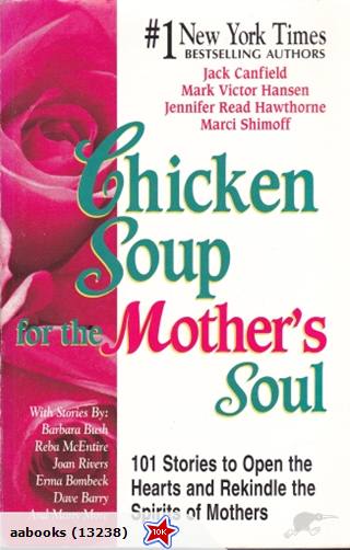 Chicken Soup For The Mother's Soul