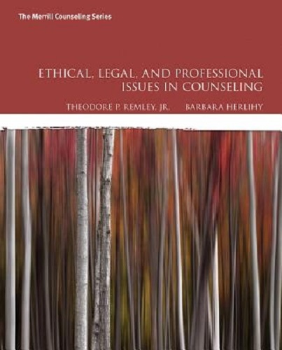 Ethical, Legal, and Professional Issues in Counseling