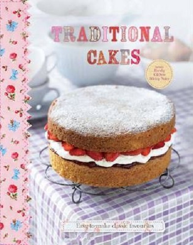 Traditional Cakes Easy-to-make classic favourites