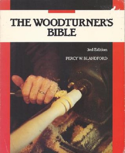 Woodturner's Bible By Percy W. Blandford