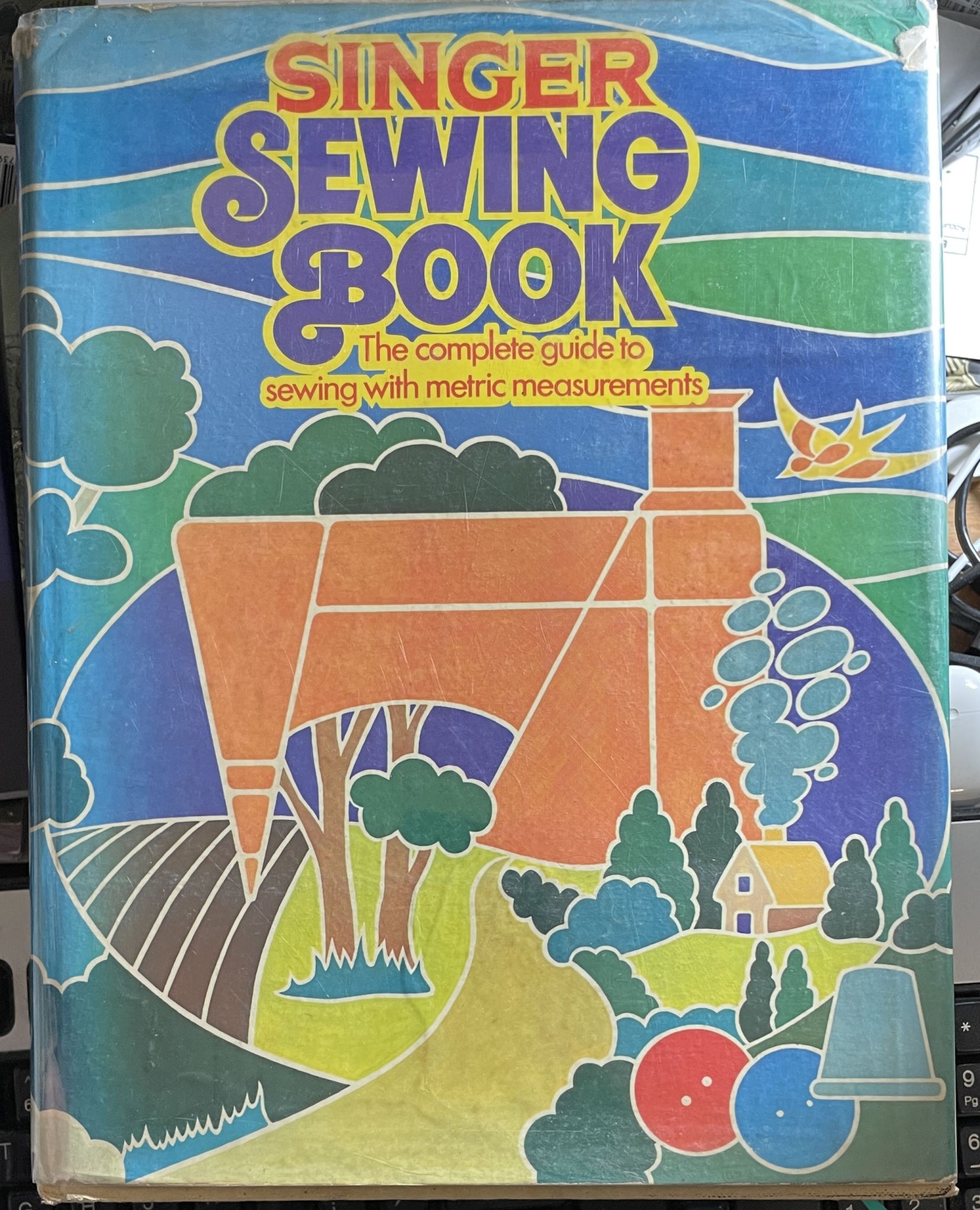 Singer Sewing Book The Complete Guide to Sewing with Metric Measurements