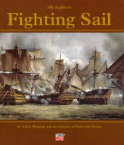Seafarers: Fighting Sail by A.B.C Whipple
