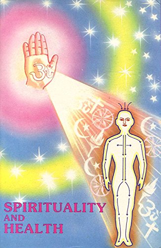 Spirituality and Health by Charanjit Ghooi