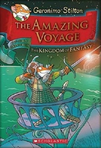 The Amazing Voyage The 3rd Adventure Kingdom of Fantasy by Geronimo Stilton