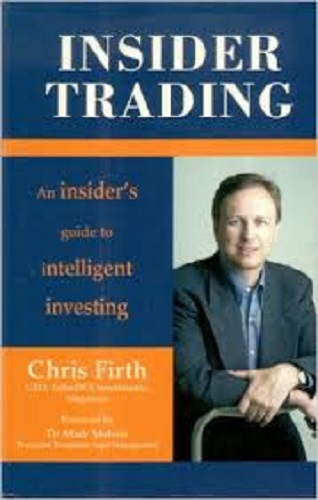 Insider Trading An Insiders Guide to Intelligent Investing by Chris Firth