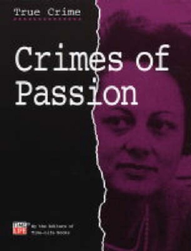 Crimes of Passion True Crime by Time-Life Books