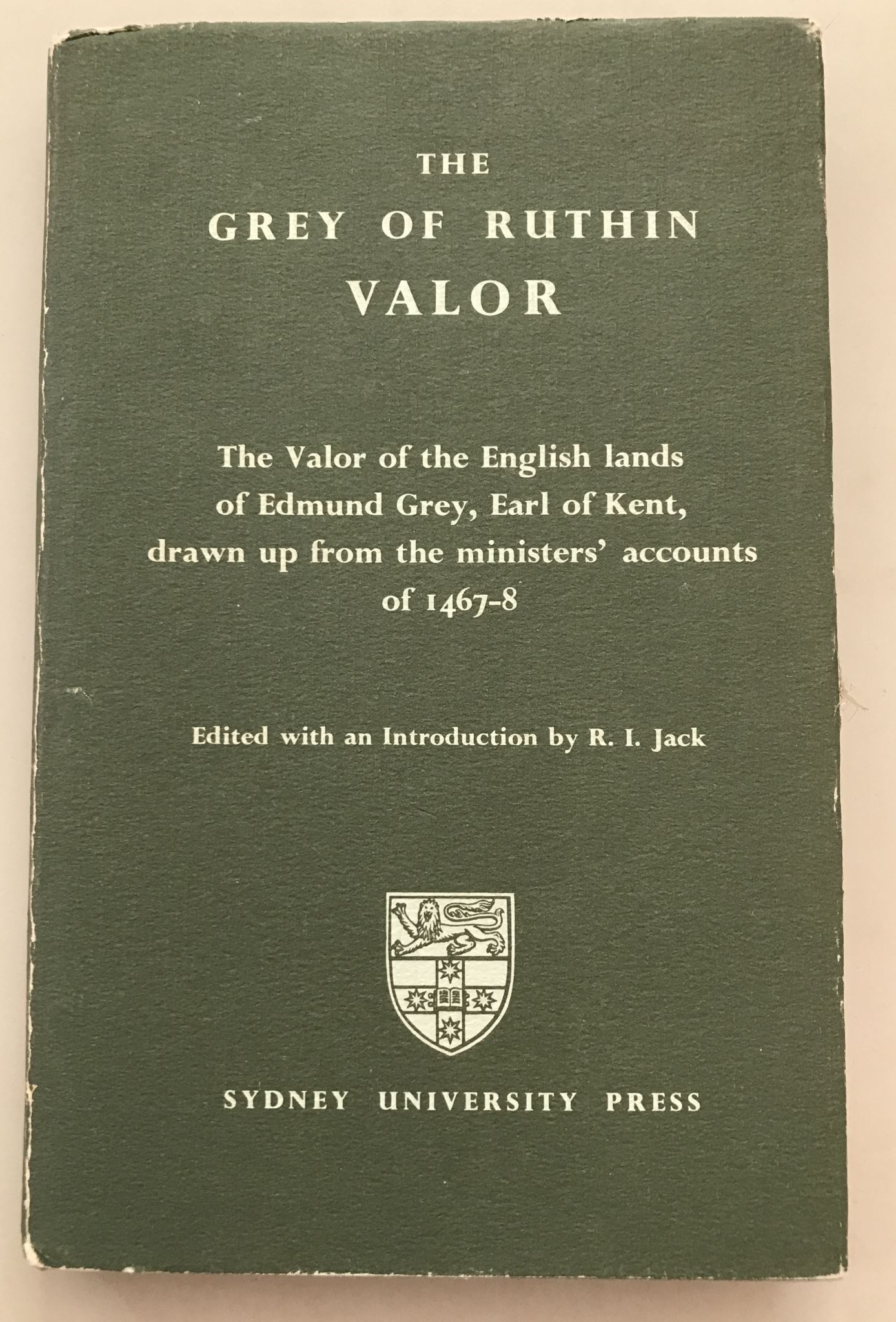 The Grey of Ruthin Valor by R I Jack 1965