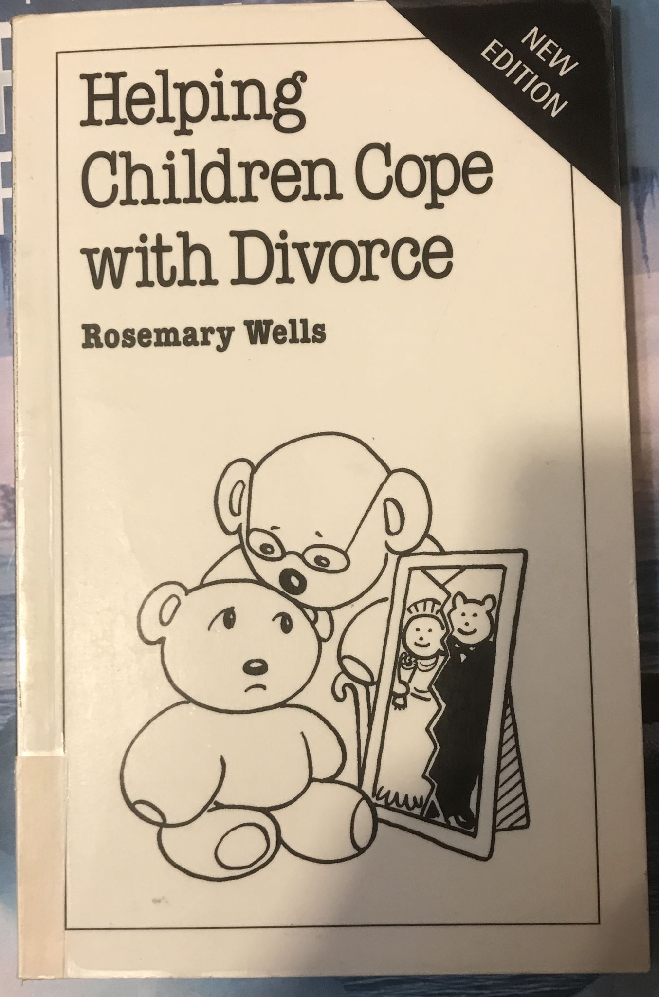 Helping Children Coping with Divorce by Rosemary Wells