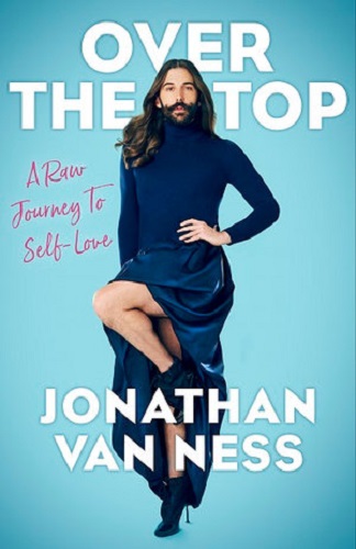 Over the Top By Jonathan Van Ness