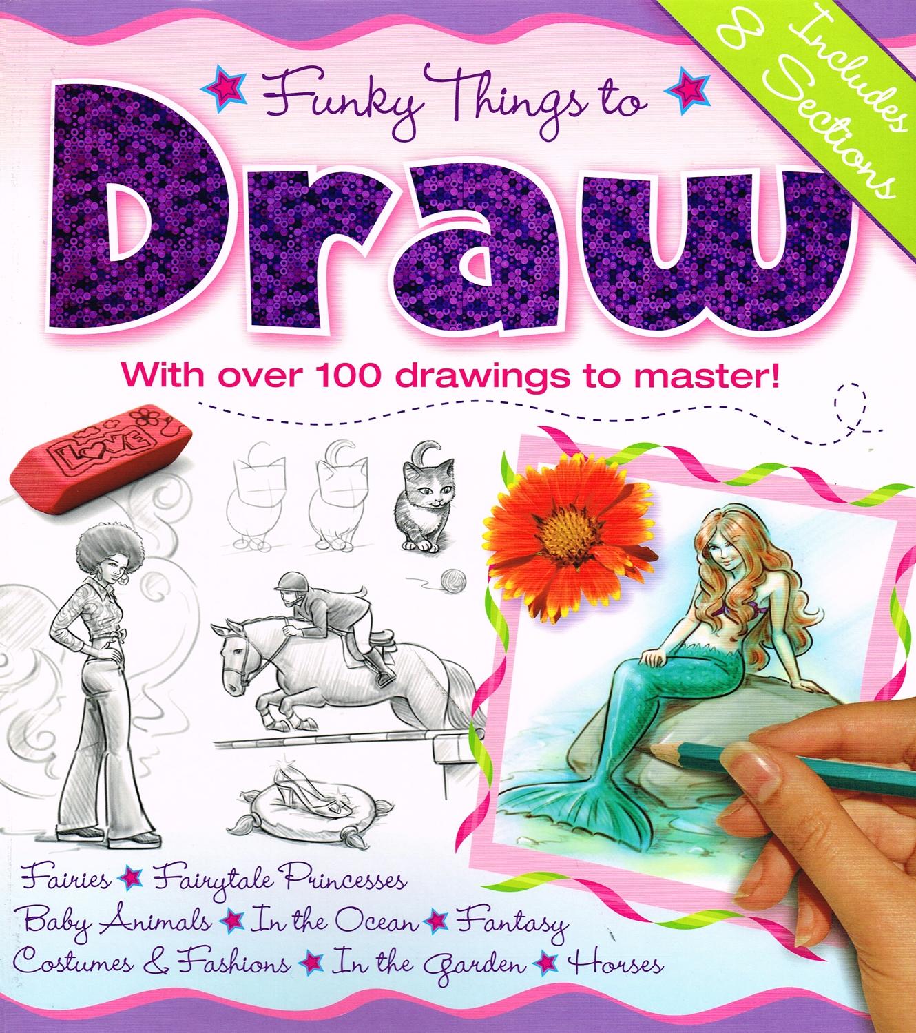 Funky Things to Draw With Over 100 drawings to Master!