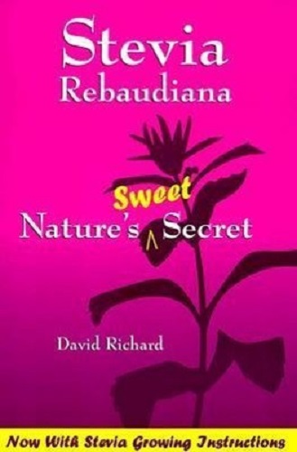 Stevia Rebaudiana Nature's Sweet Secret With Growing Instructions