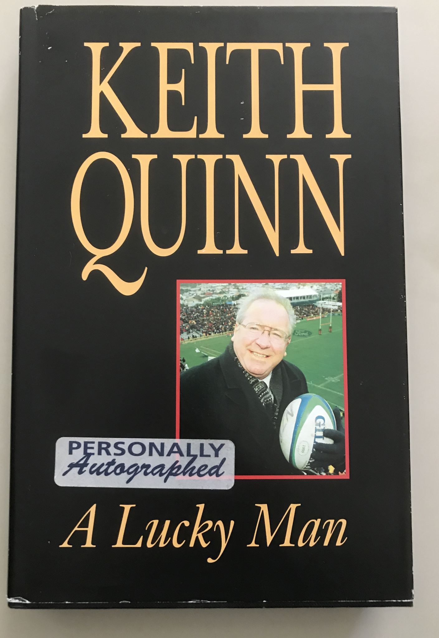 A Lucky Man By Keith Quinn Personally Autographed
