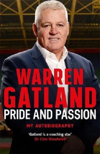 Pride and Passion My Autobiography By Warren Gatland