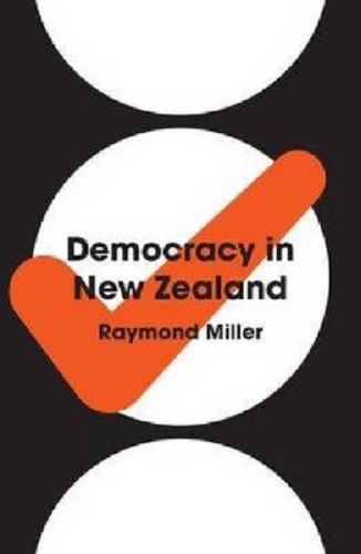 Democracy in New Zealand By Raymond Miller