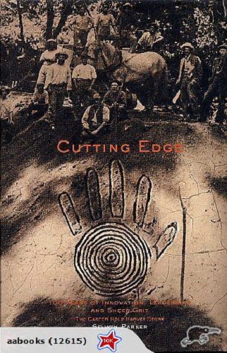 Cutting Edge The Carter Holt Harvey Story 100years Hardback