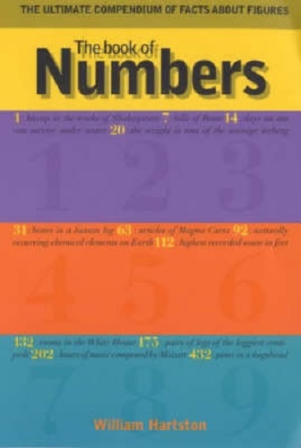 The Book of Numbers The Ultimate Compendium of Facts About Figures