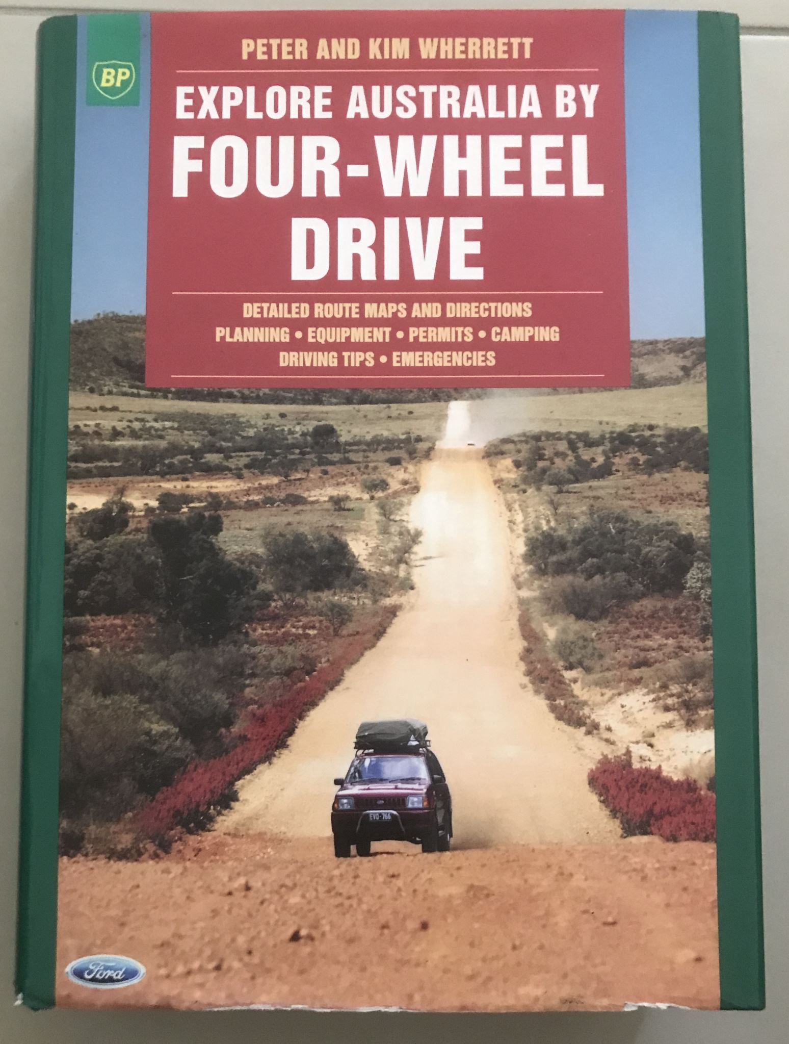 Explore Australia Four Wheel Drive Touring Guide to Australia