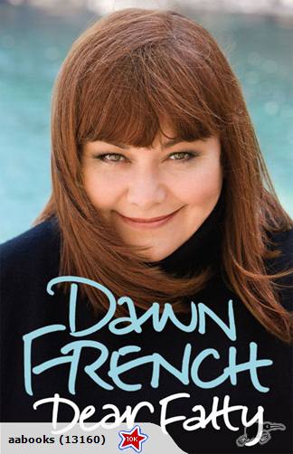 Dear Fatty by Dawn French