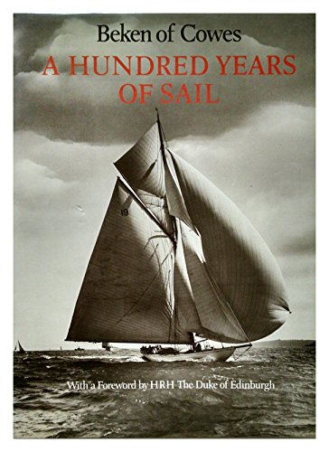 A Hundred Years of Sail By Beken of Cowes