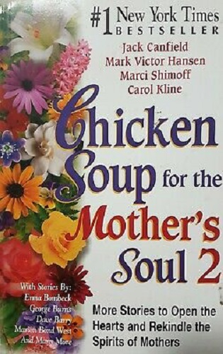 Chicken Soup For The Mother's Soul 2