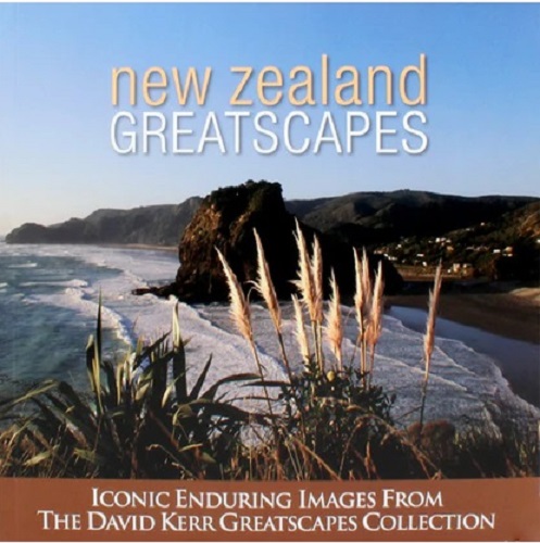 New Zealand Greatscapes By David Kerr