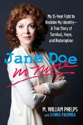 Jane Doe No More My 15-Year Fight to Reclaim My Identity True Story of Survival