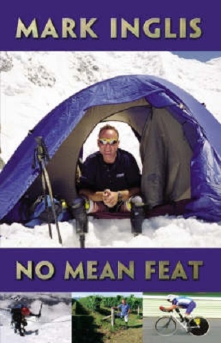 No Mean Feat by Mark Inglis Signed