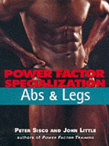 Power Factor Specialization Abs & Legs by Peter Sisco
