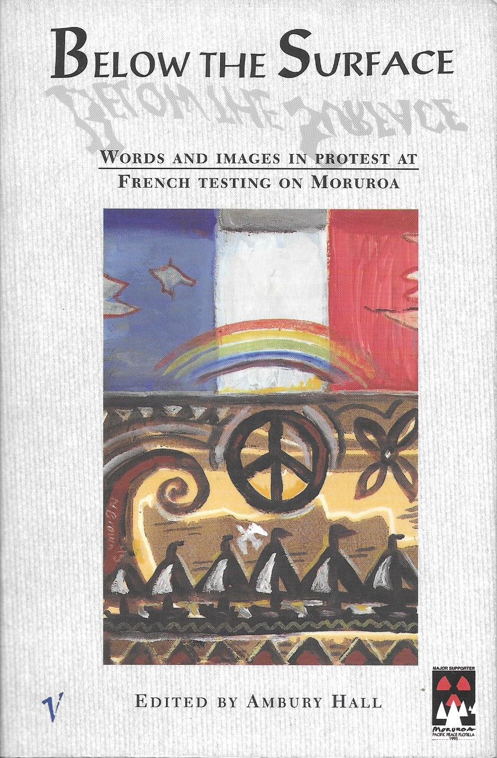 Below the surface Words and Images in Protest At French Testing on Moruroa