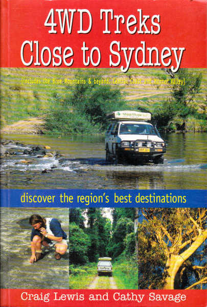 4WD Tracks Close to Sydney By Craig Lewis, Cathy Savage