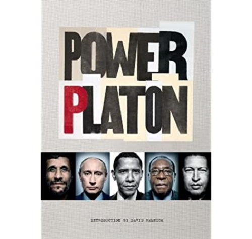 Power Portraits of World Leaders Photographs By Platon, Intro by David Remnick