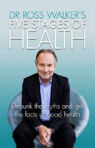 5 Stages of Health: Debunk the Media Myths and Get the Facts of Good Health