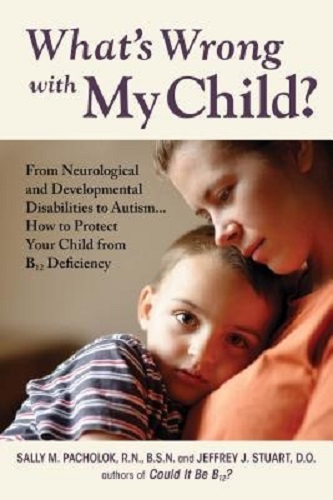 What's Wrong with My Child From Neurological and Developmental Disabilities