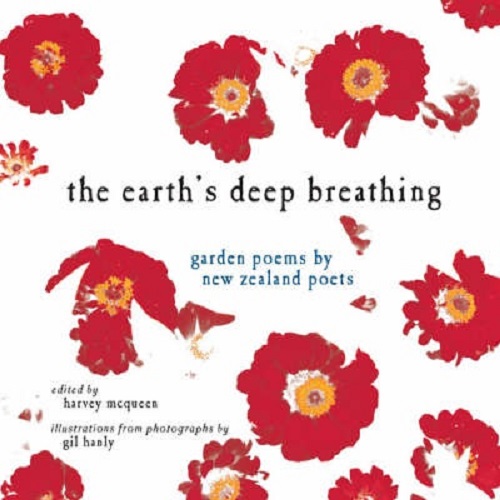 The Earth's Deep Breathing Garden Poems by New Zealand Poets