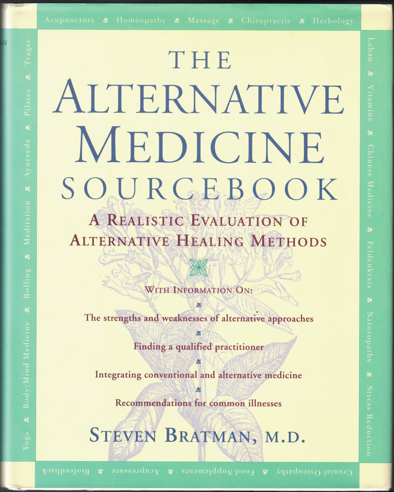 The Alternative Medicine Sourcebook Realistic Evaluation of Alternative Healing