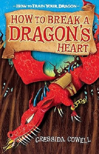 How to Train Your Dragon Book 8 How to Break a Dragon's Heart