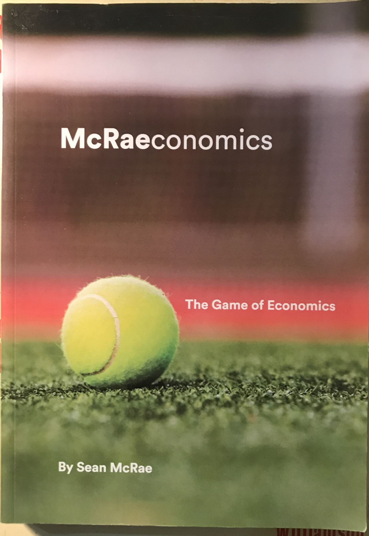 McRaeconomics The Game of Economics by Sean McRae