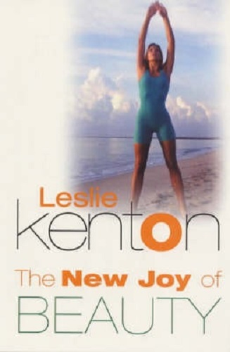 The New Joy of Beauty Complete Guide to Lasting Energy and Good Looks