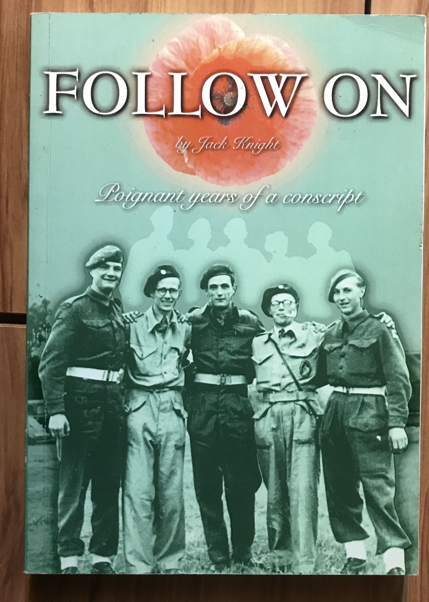 Follow on: Poignant Years of a Conscript, 1941-1946 Book by Jack Knight
