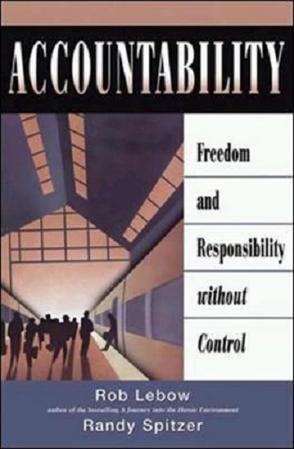 Accountability Freedom and Responsibility without Control