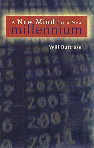 A New Mind for a New Millenium by Will Buttrose