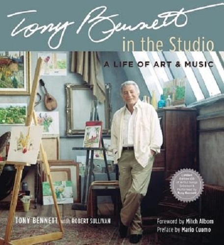 Tony Bennett in the Studio A Life of Art and Music