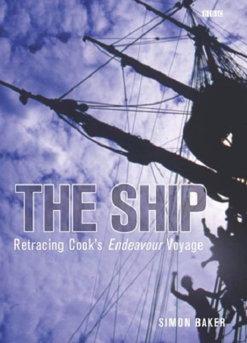 The Ship Retracing Cook's Endeavour Voyage by Simon Baker