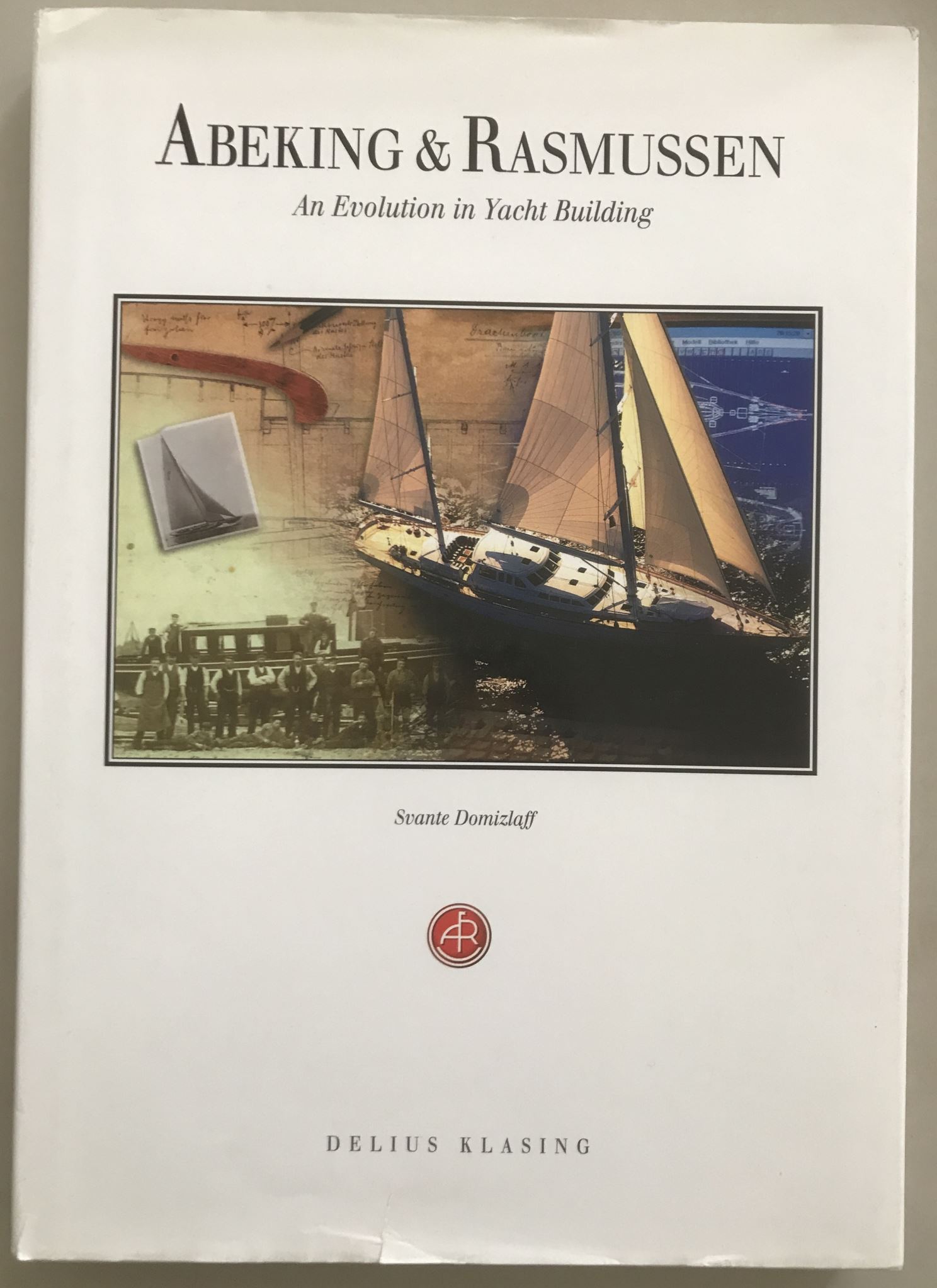 Abeking & Rasmussen: An Evolution in Yacht Building by Svante Domizlaff