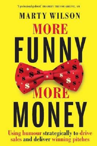 More Funny More Money By Marty Wilson
