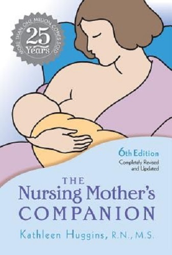 The Nursing Mother's Companion 6th Edition By Kathleen Huggins, Ruth A. Lawrence