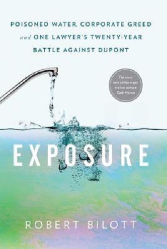 Exposure Poisoned Water, Corporate Greed, Lawyer's 20Years Battle Against DuPont