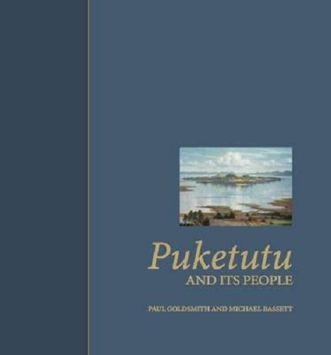 Puketutu and Its People By Michael Bassett, Paul Goldsmith