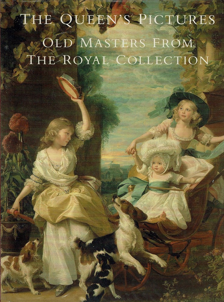 The Queen's pictures old masters from the Royal Collection by Christopher Lloyd
