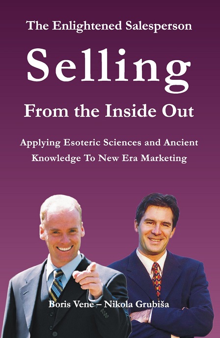 Selling from the Inside Out by Boris Vene, Nikola Grubisa